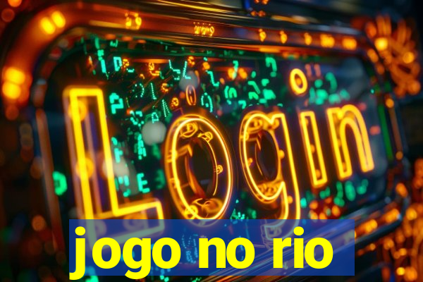 jogo no rio