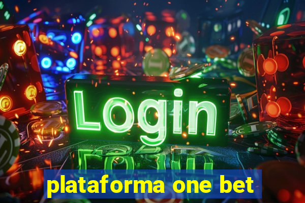 plataforma one bet