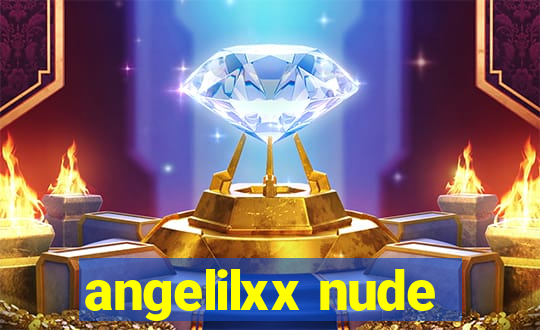 angelilxx nude