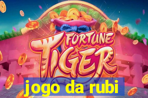 jogo da rubi