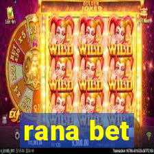 rana bet