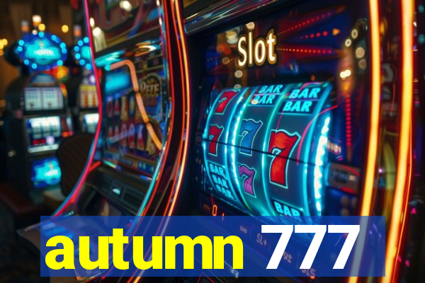 autumn 777