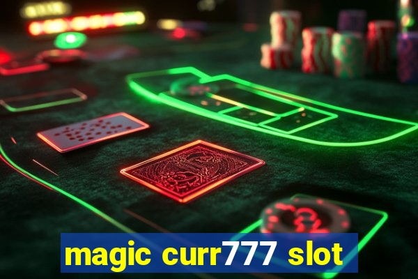 magic curr777 slot