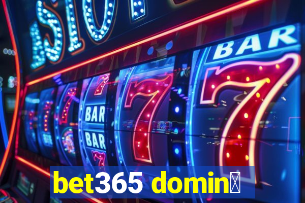 bet365 domin贸