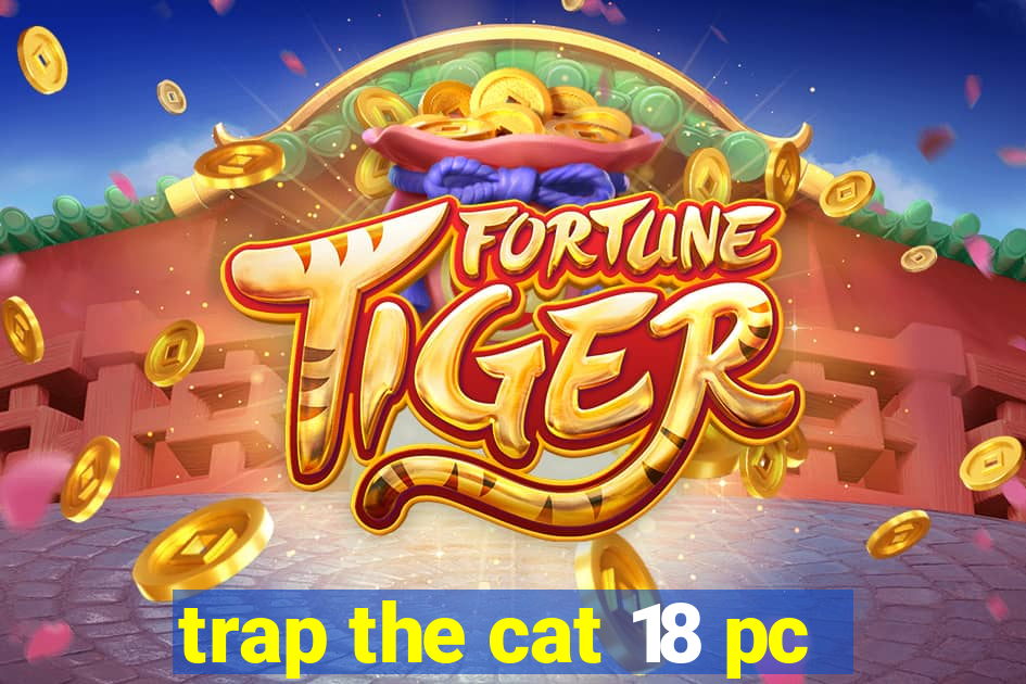 trap the cat 18 pc