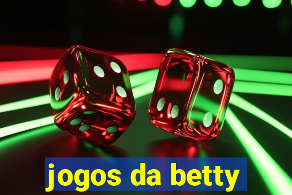 jogos da betty