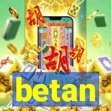 betan