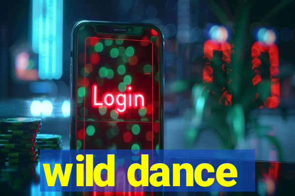 wild dance