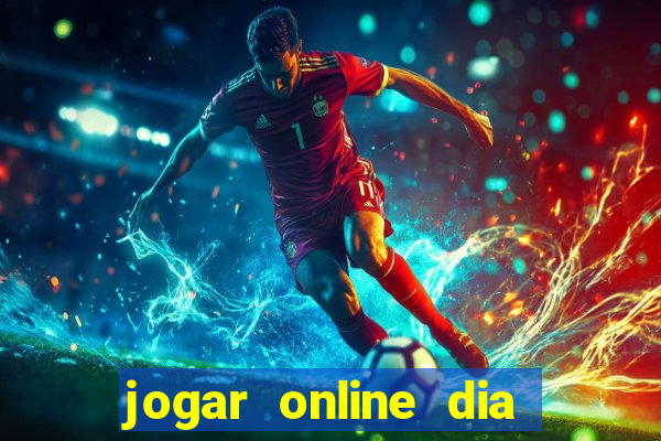 jogar online dia de sorte