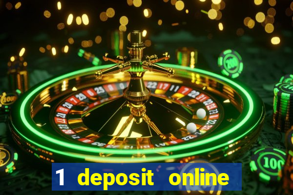 1 deposit online casino usa