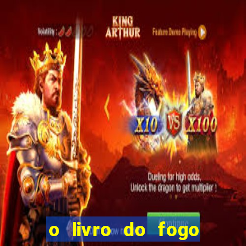 o livro do fogo pdf o fogo liberador pdf