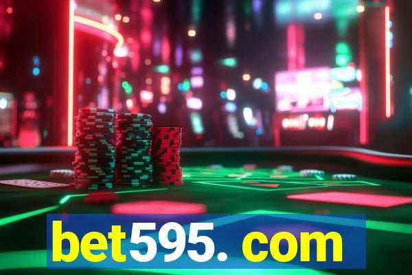 bet595. com