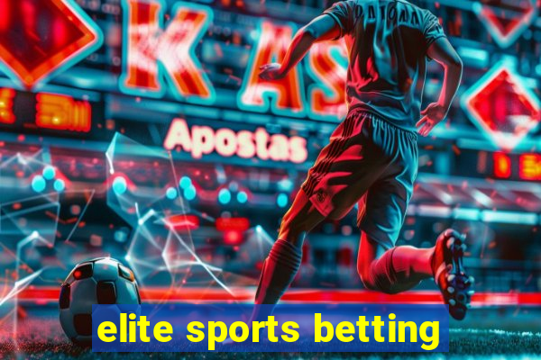 elite sports betting