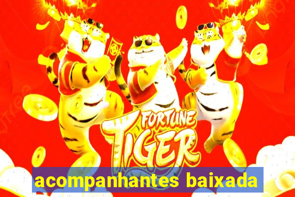 acompanhantes baixada