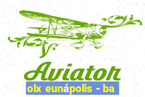 olx eunápolis - ba