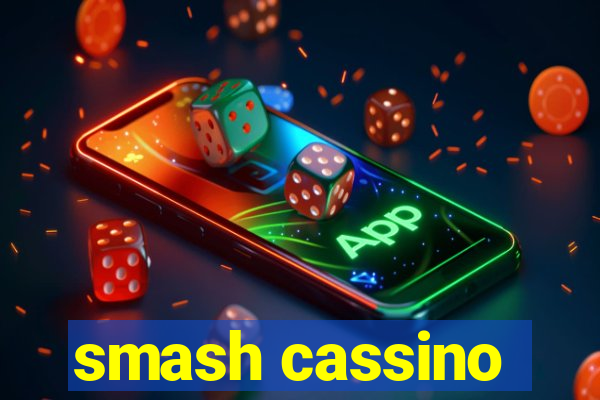 smash cassino