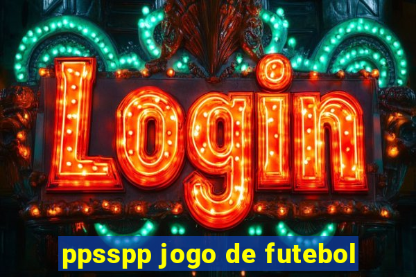 ppsspp jogo de futebol