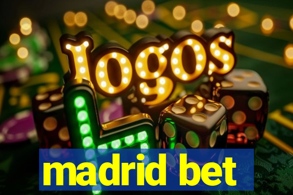 madrid bet