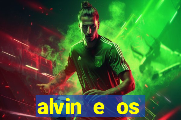 alvin e os esquilos redecanais