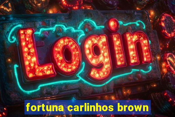 fortuna carlinhos brown