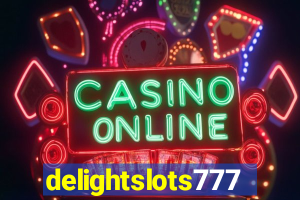 delightslots777