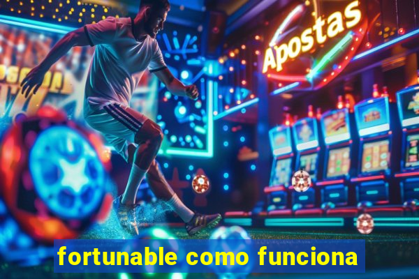 fortunable como funciona