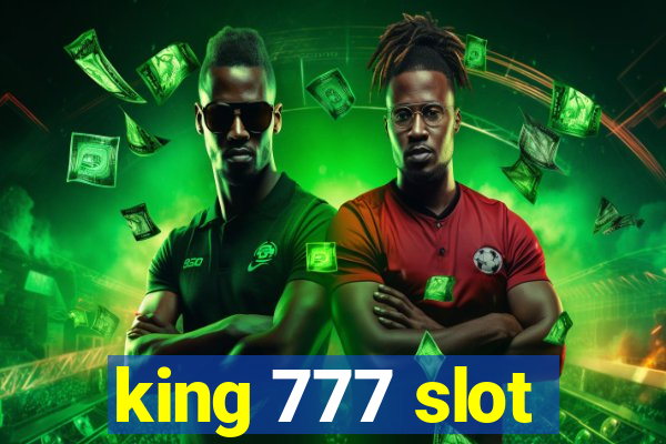 king 777 slot