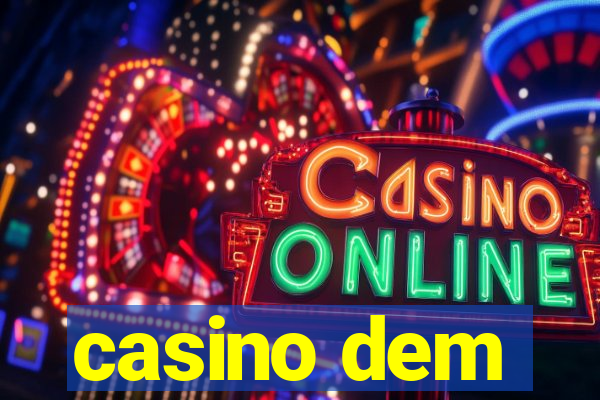 casino dem