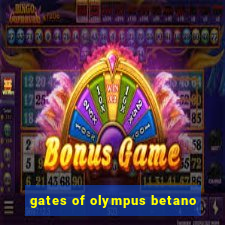 gates of olympus betano