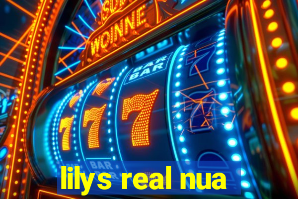 lilys real nua