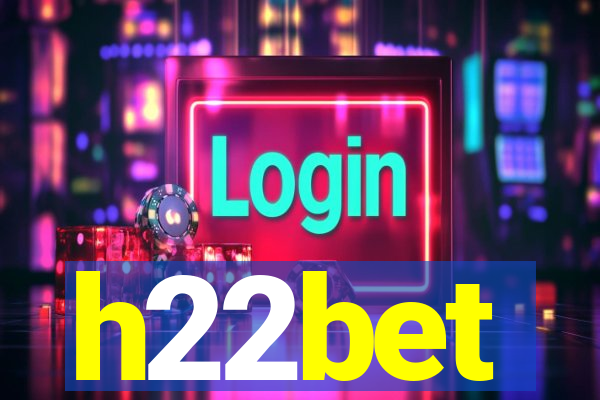 h22bet