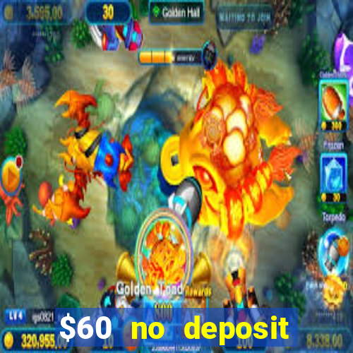 $60 no deposit bonus casino