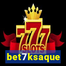 bet7ksaque