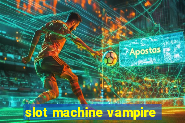 slot machine vampire