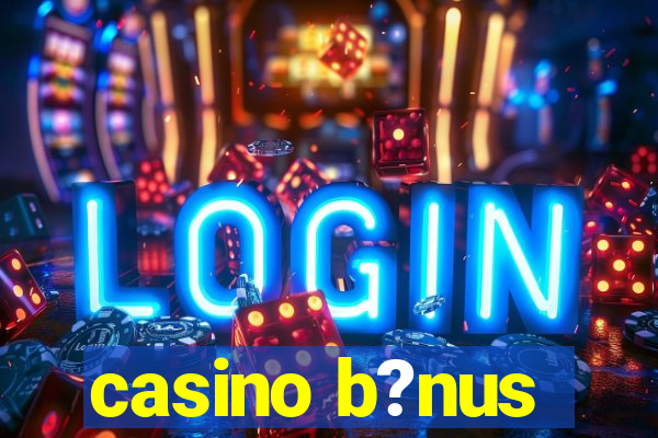 casino b?nus