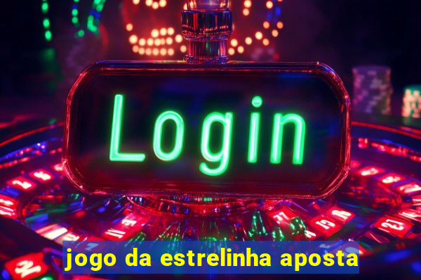 jogo da estrelinha aposta