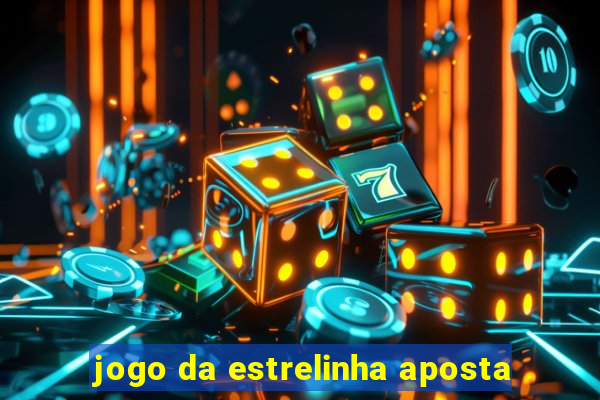 jogo da estrelinha aposta