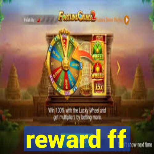 reward ff