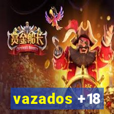 vazados +18