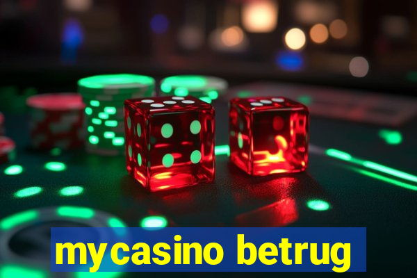 mycasino betrug