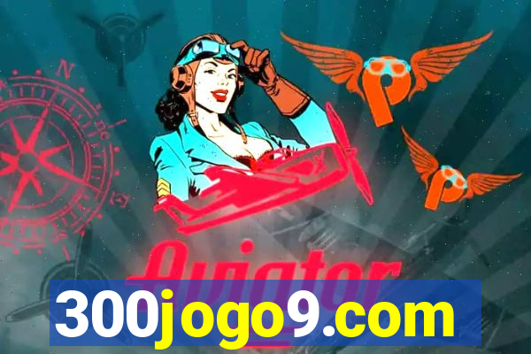 300jogo9.com