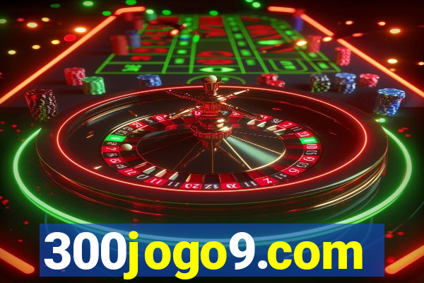 300jogo9.com