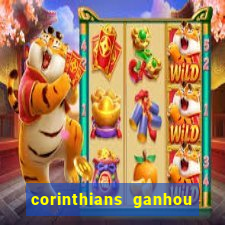 corinthians ganhou ou perdeu