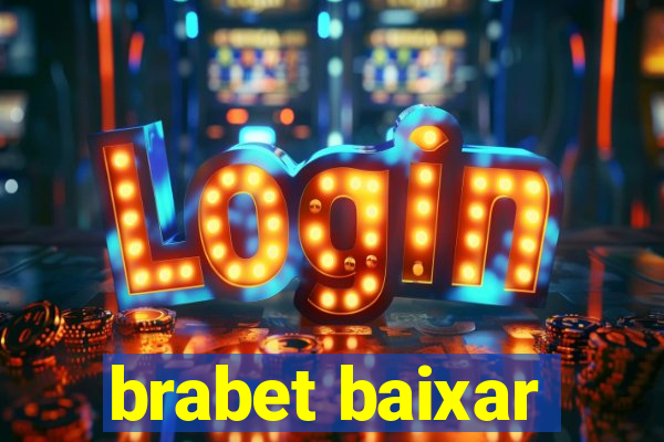 brabet baixar