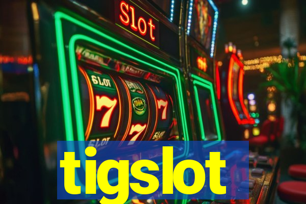 tigslot