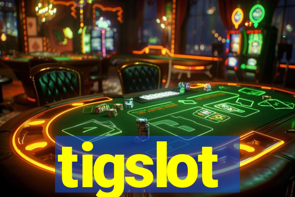 tigslot