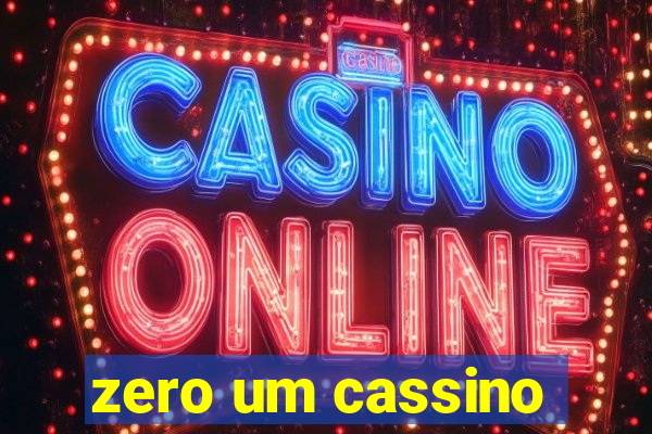 zero um cassino