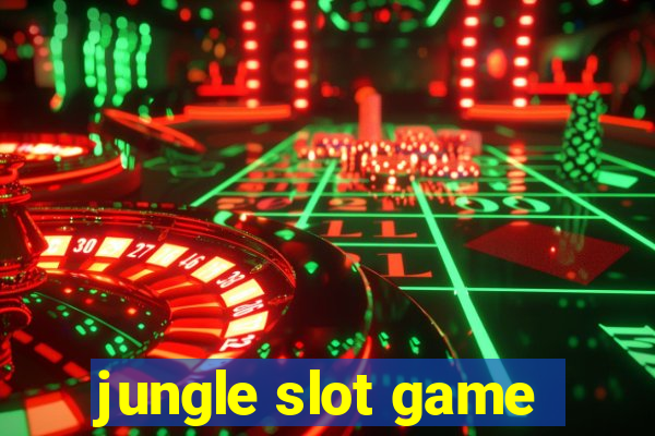 jungle slot game