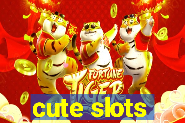 cute slots