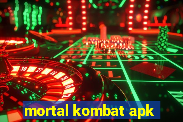 mortal kombat apk